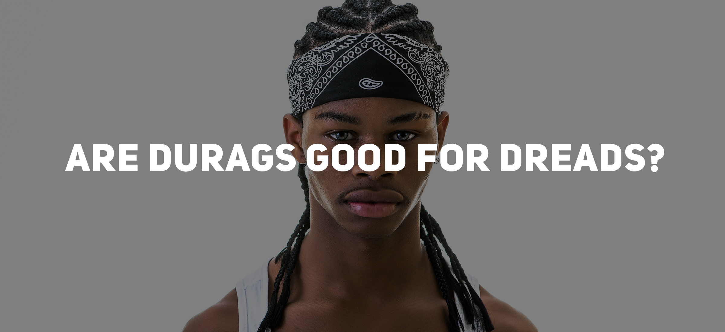 Are Durags Good for Dreads? Pros and Cons You Should Know – OZ Durag