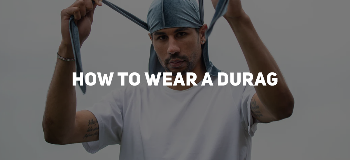 How to Put on a Durag: A Clear and Confident Guide – OZ Durag